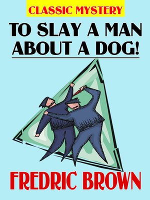 cover image of To Slay a Man about a Dog